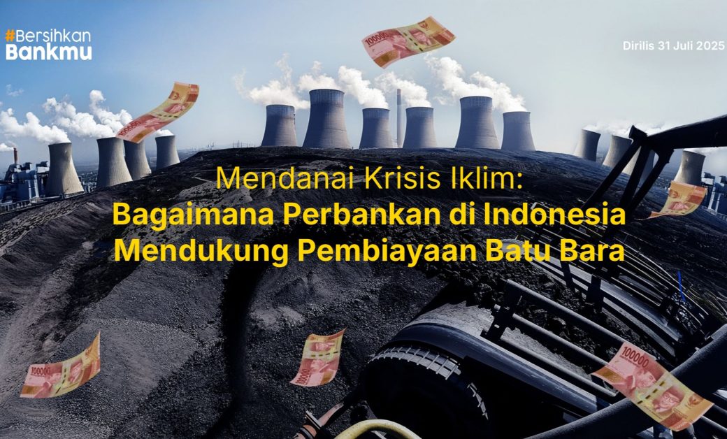 Pendanaan Batubara oleh Perbankan Indonesia Tembus US$ 7,2 Miliar